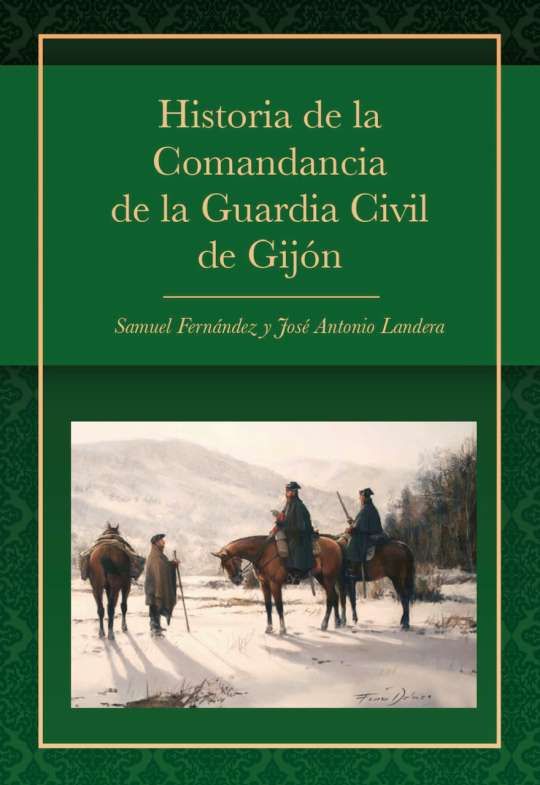 En imágenes: La historia de la Comandancia de la Guardia Civil de Gijón se presenta el próximo lunes en forma de libro