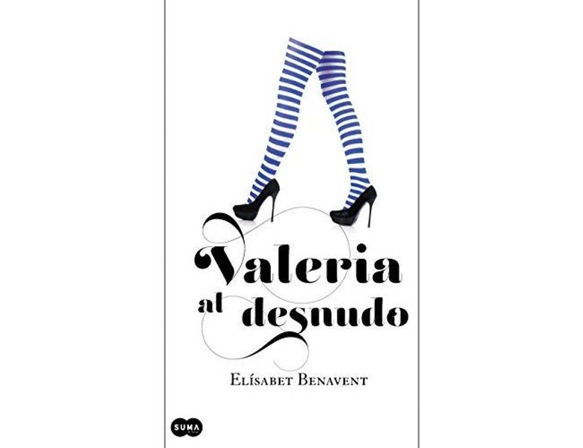 'Valeria al desnudo', tercer libro de la saga de Valeria de Elísabet Benavent