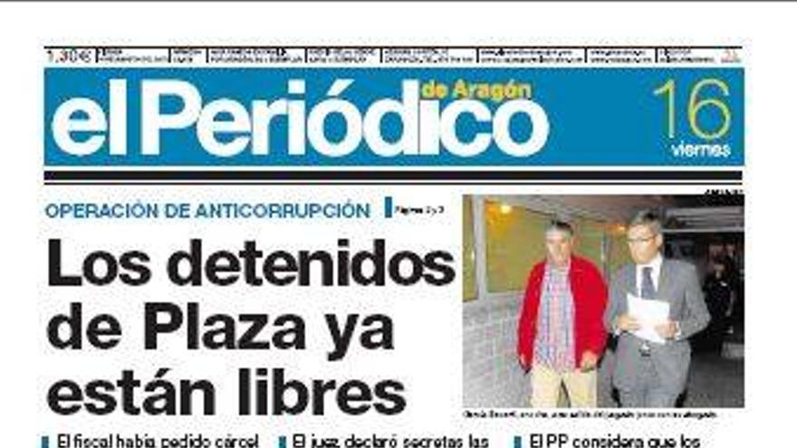 “Los detenidos de Plaza ya están libres”, en la portada de EL PERIÓDICO DE ARAGÓN