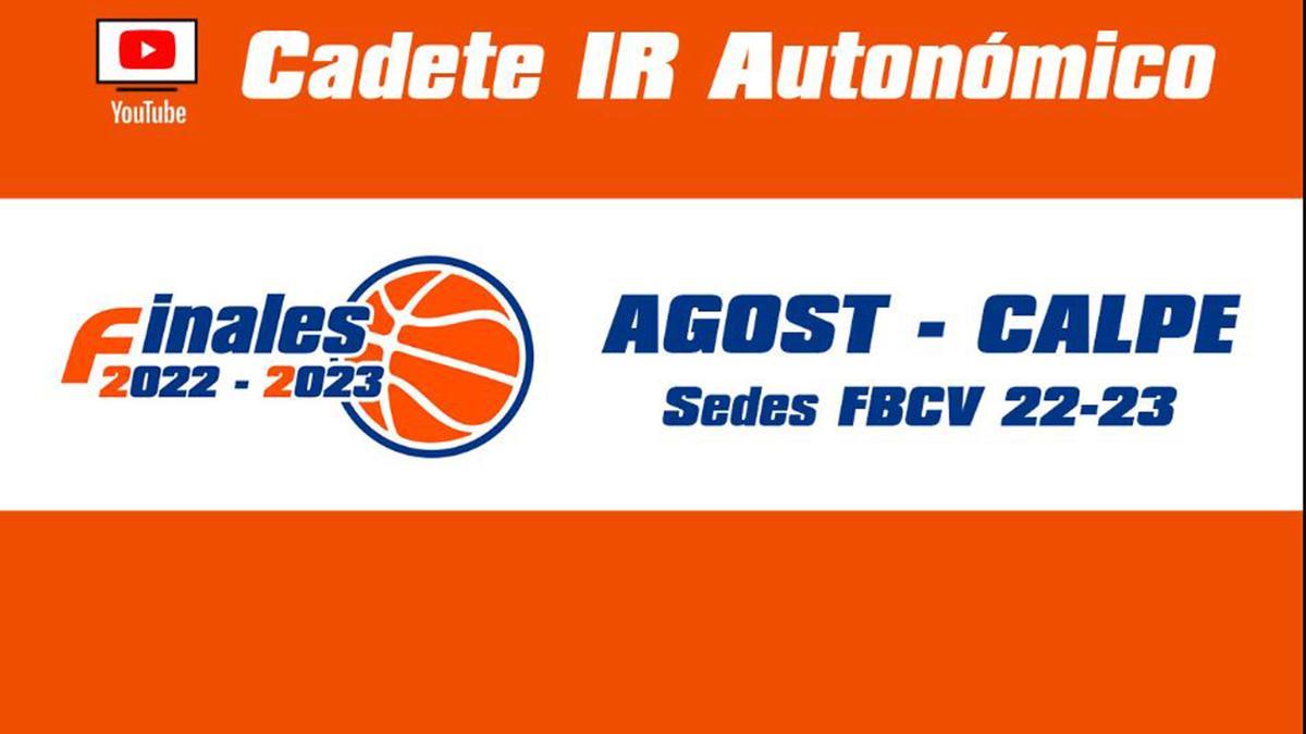 Agost y Calpe, sedes FBCV 2022-2023, acogen del 28 al 30 de abril las Fases Finales Cadete IR Autonómico.