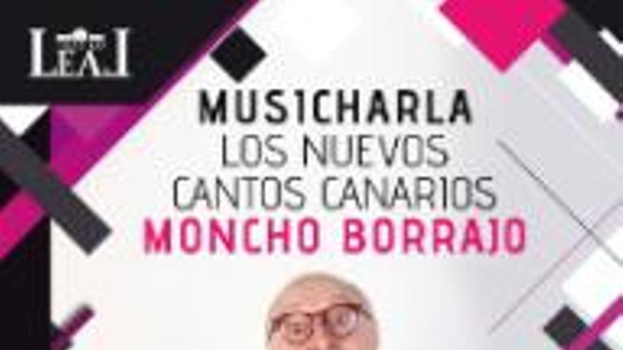 Musicharla Los Nuevos Cantos Canarios con Moncho Borrajo