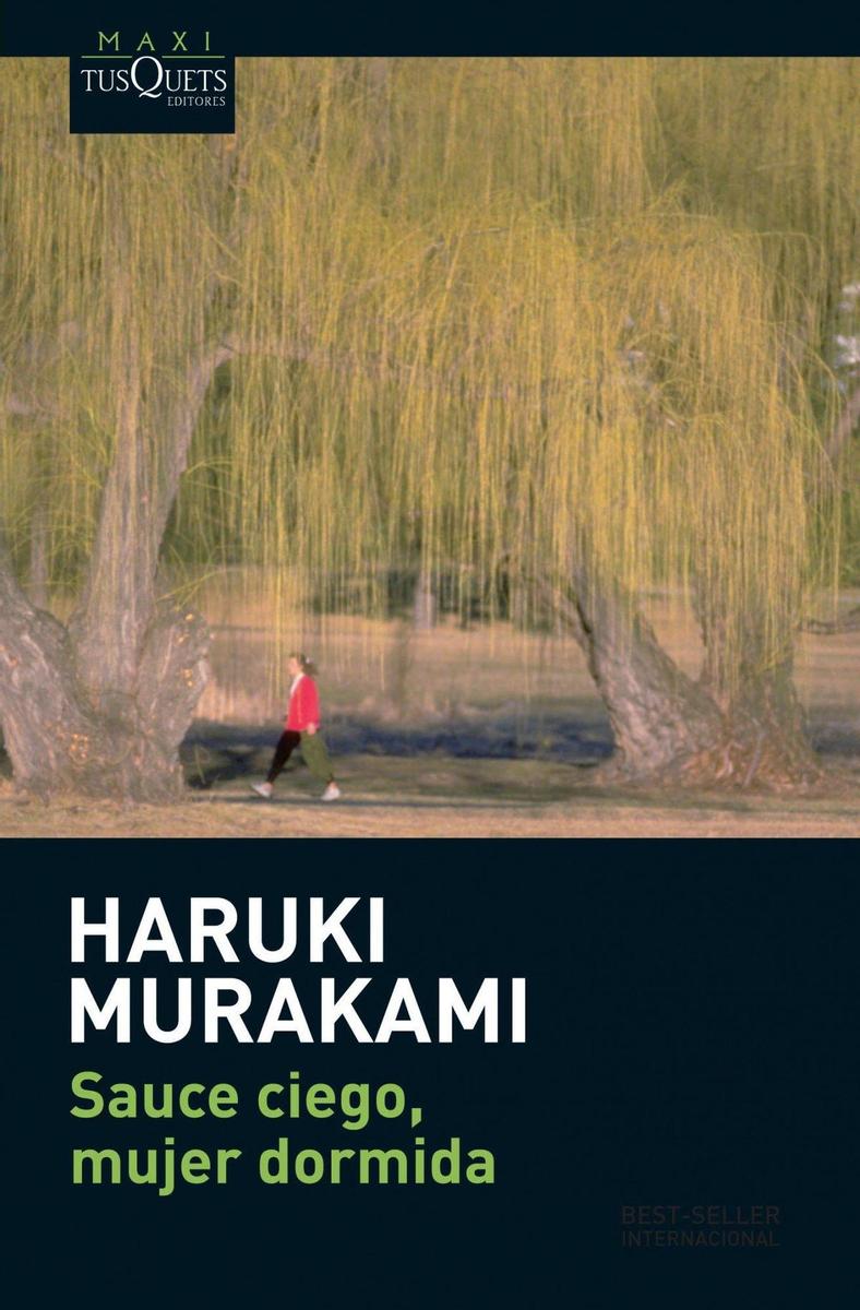 1. 'Sauce ciego, ciudad dormida' de Haruki Murakami