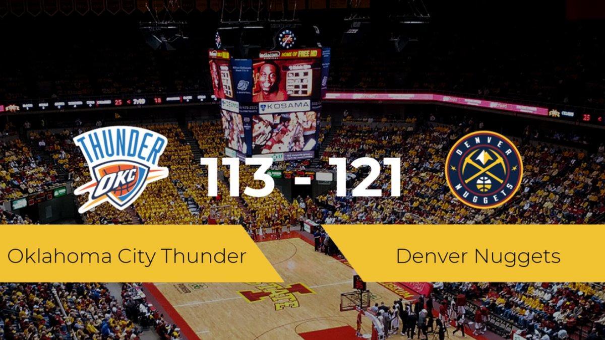 Denver Nuggets se impone por 113-121 frente a Oklahoma City Thunder