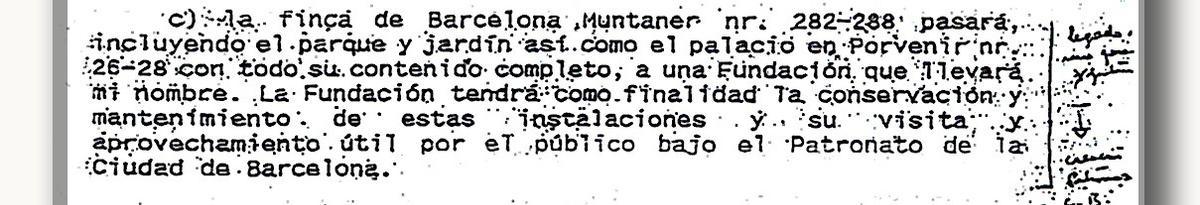 El fragmento del testamento de Julio Muñoz Ramonet en que entrega la finca de la calle Muntaner con sus pertenencias a Barcelona.