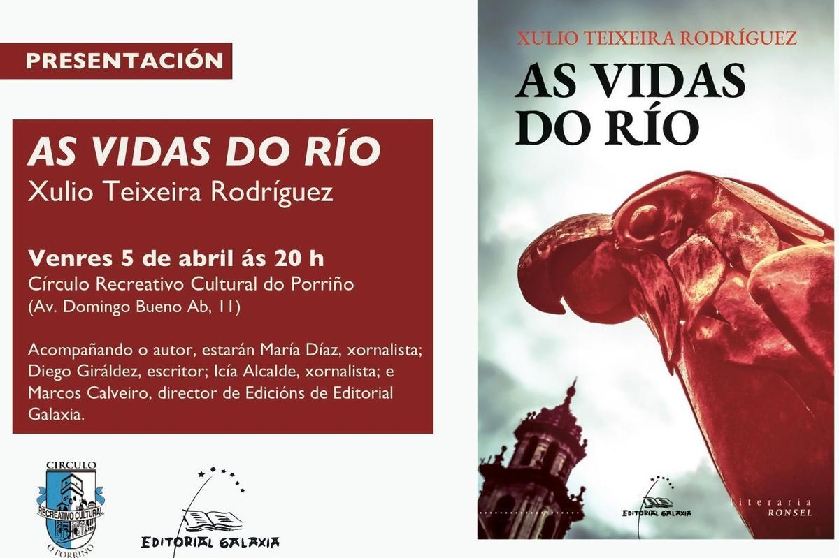 Cartel que anuncia a presentación de &quot;As vidas do río&quot;, hoxe en O Porriño.