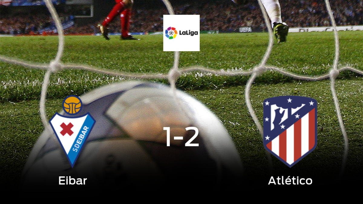 El Atlético de Madrid vence 1-2 en casa del Eibar