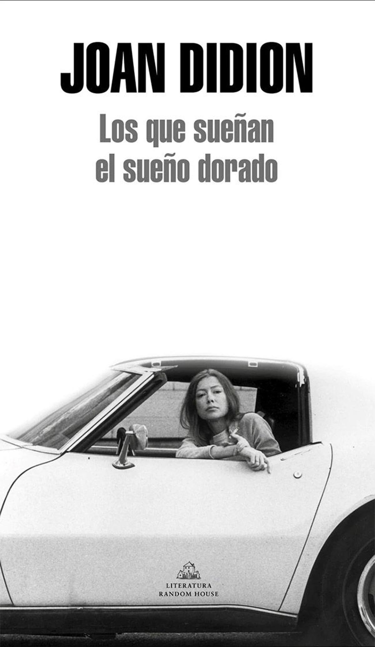 El libro 'Los que sueñan el sueño dorado' de Joan Didion