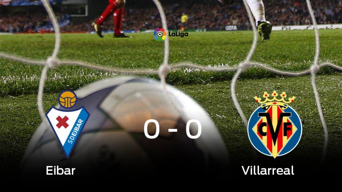 El Eibar y el Villarreal sólo sumaron un punto (0-0)