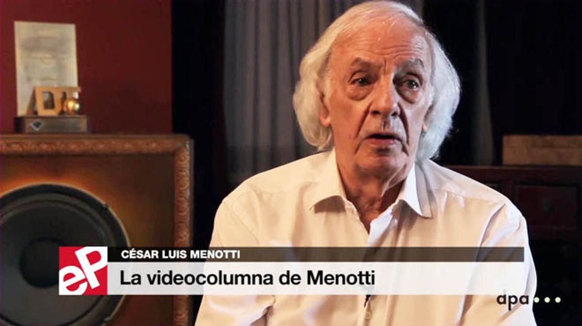 La videocolumna de César Luis Menotti