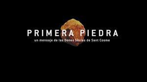 Tràiler de ’Primera Piedra’, la campanya de les Dones Sàvies de Sant Cosme.