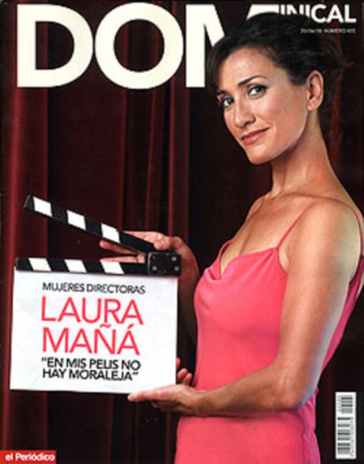 L’actriu i directora Laura Mañá, en la portada del ’Dominical’. L’actriu i directora Laura Mañá, en la portada del ’Dominical’.