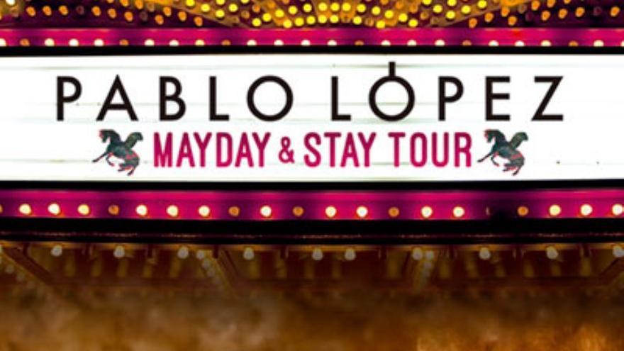 Pablo López - Mayday &amp; Stay Tour