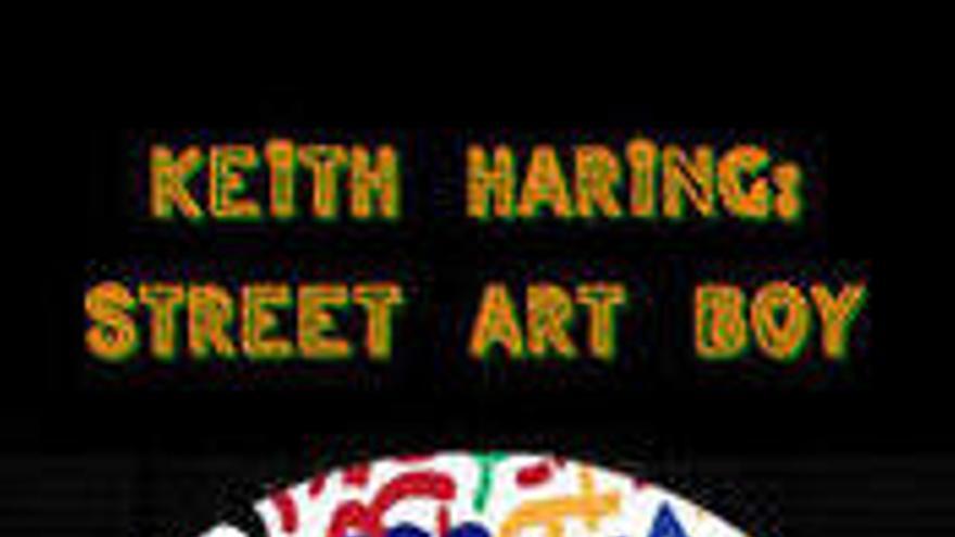 Keith Haring: Street Art Boy