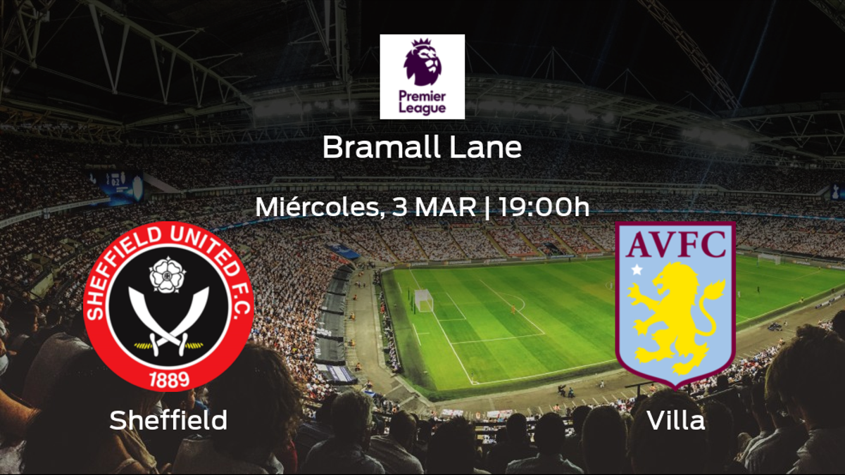 Previa del partido de la jornada 29: Sheffield Utd - Aston Villa