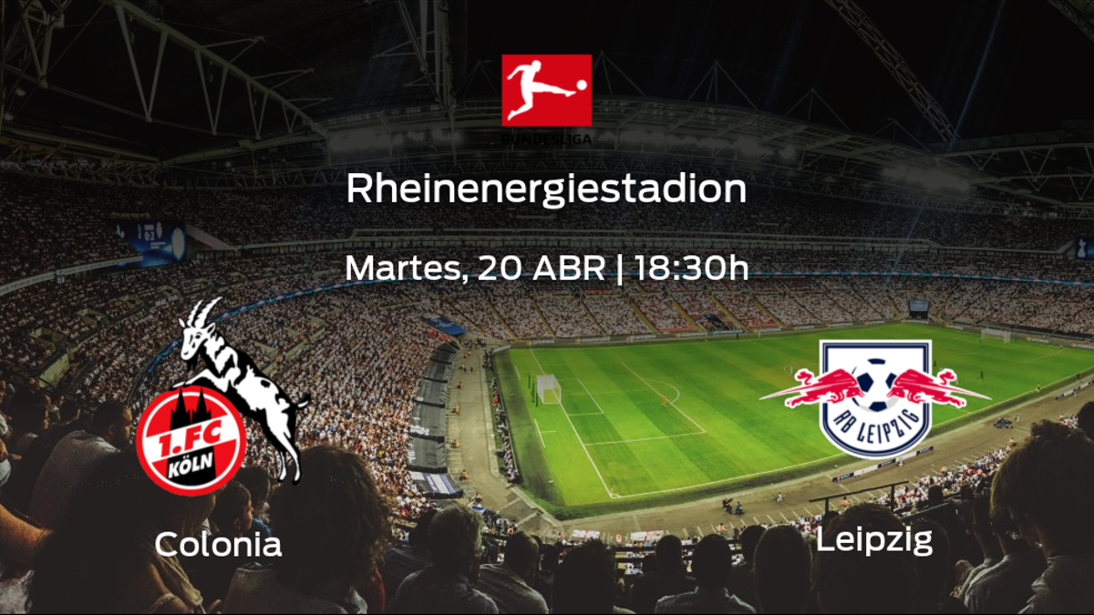 Jornada 30 de la Bundesliga: previa del partido Colonia - RB Leipzig