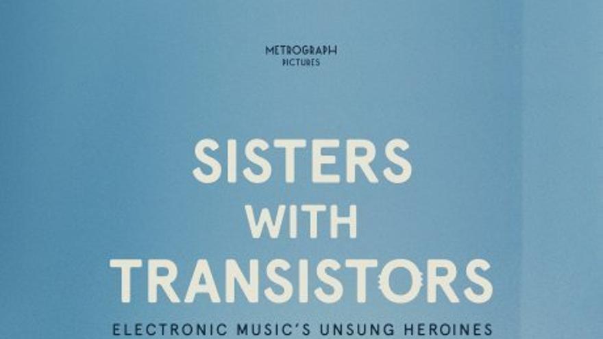 Sisters with Transistors