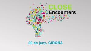 Espot promocional de la trobada ’Close Encounters’ que se celebra a Girona el 26 de juny, en el marc del Fòrum Impulsa.
