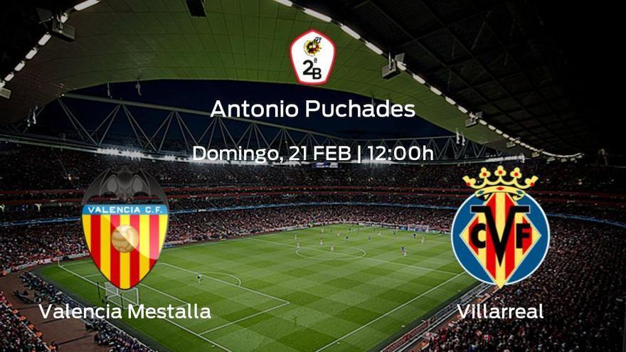 Previa del encuentro: el Valencia Mestalla recibe al Villarreal B