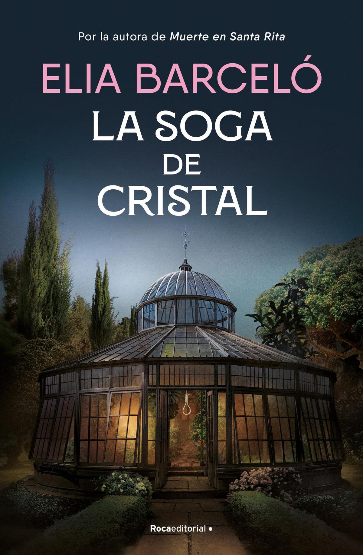 Portada de &quot;La soga de cristal&quot;, que sale a la venta el 11 de abril