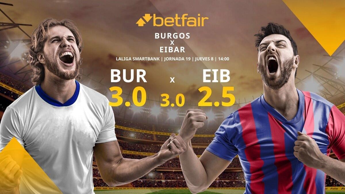 Burgos vs. Eibar: horario, TV, alineaciones, estadísticas y pronósticos
