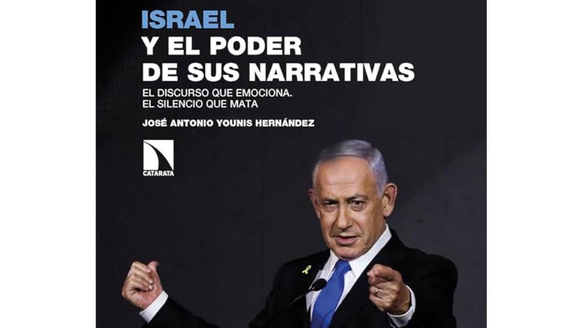 Israel y el poder de sus narrativas