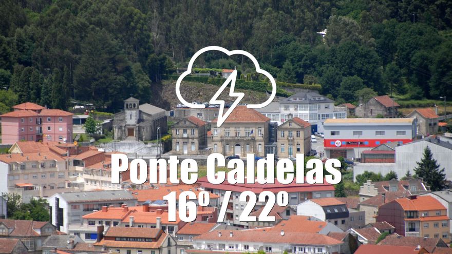 El tiempo en Ponte Caldelas: previsión meteorológica para hoy, miércoles 25 de junio