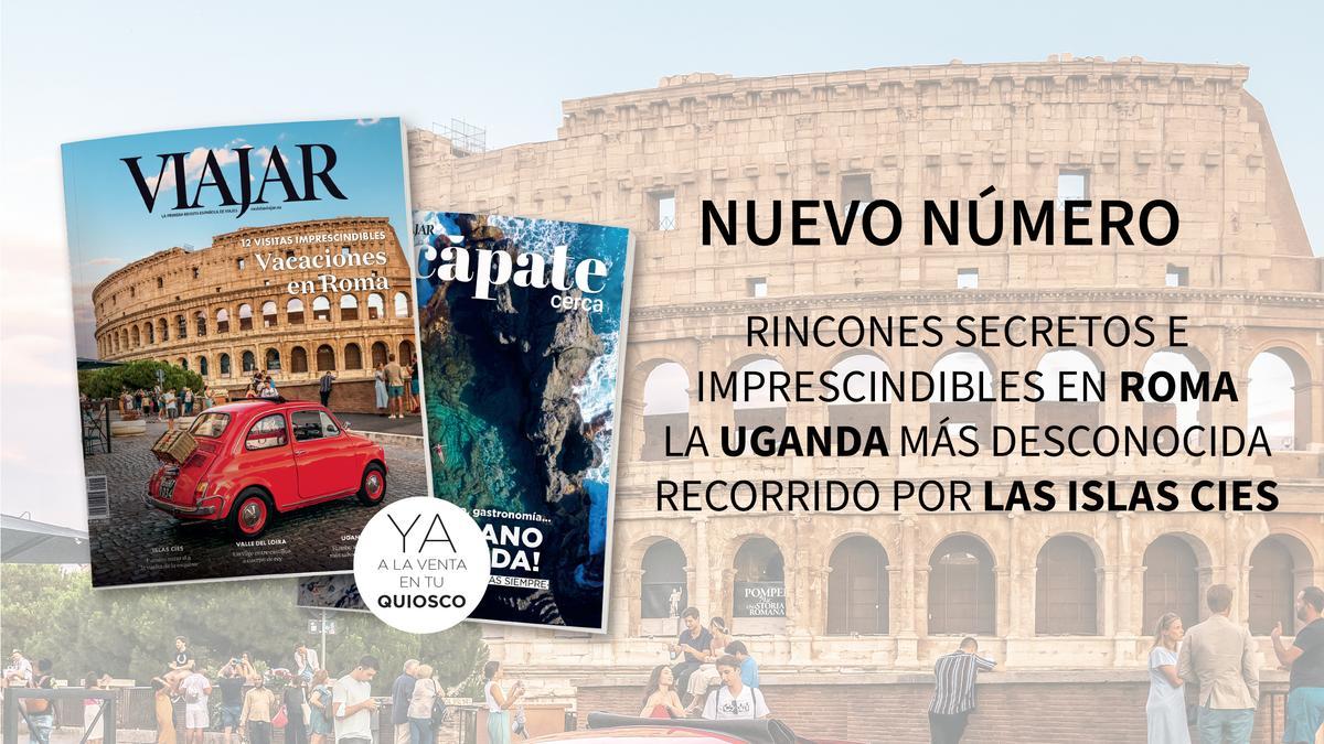Viajar te propone un verano especial por Roma en su número de julio.