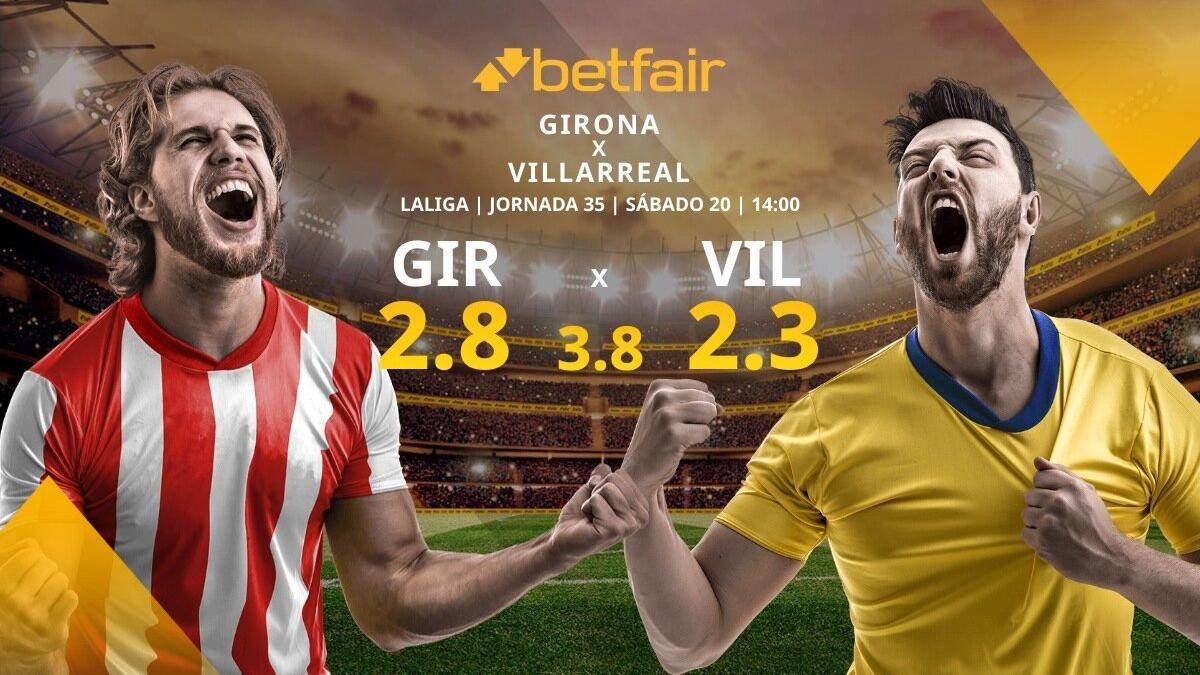 Girona FC vs. Villarreal CF: alineaciones, horario, TV, estadísticas y pronósticos LaLiga