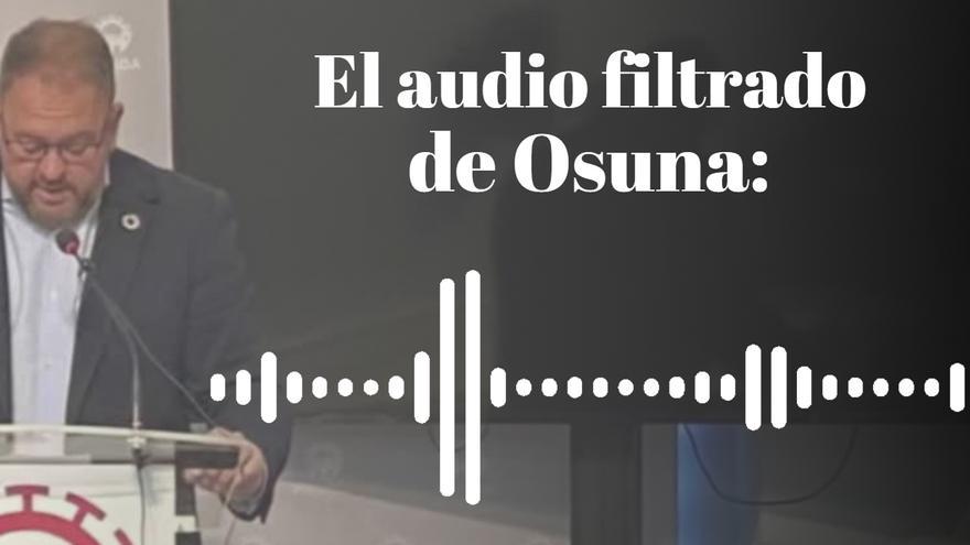 Osuna afirma que el audio filtrado es de un trabajador que le amenazó para que lo hiciera fijo