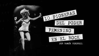 Multimedia | 10 pioneras del poder femenino en el rock