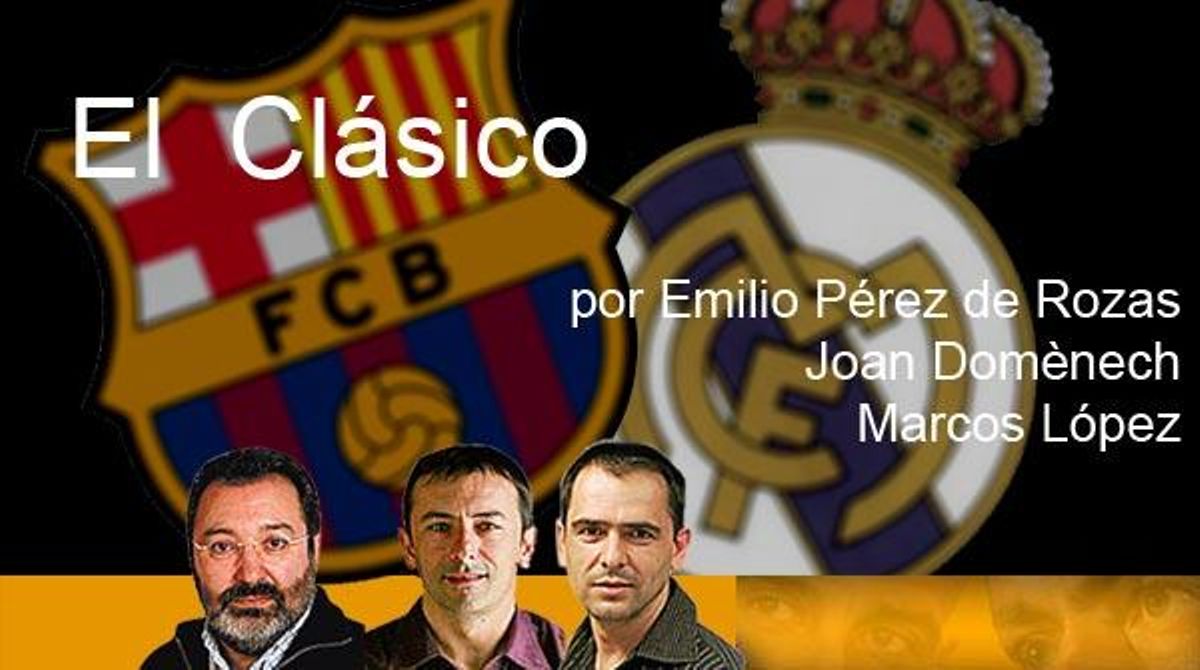 Emilio Pérez de Rozas, Marcos López i Joan Domènech comenten el partit Barça-Madrid.