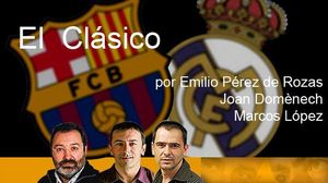 Emilio Pérez de Rozas, Marcos López i Joan Domènech comenten el partit Barça-Madrid.
