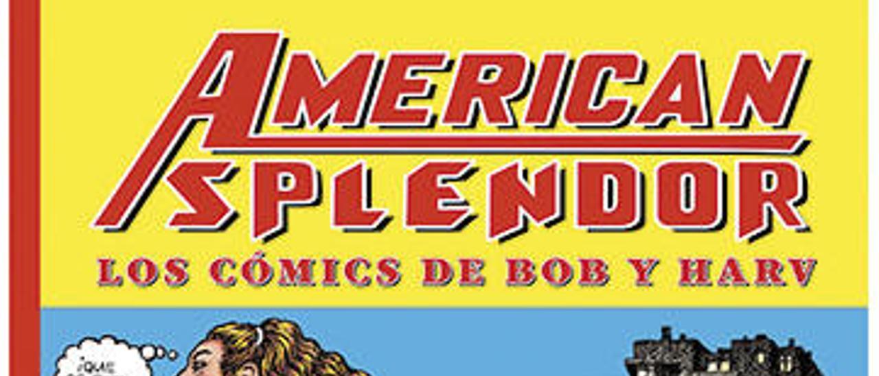 Portada de &quot;American Splendor. Los cómics de Bob y Hard.