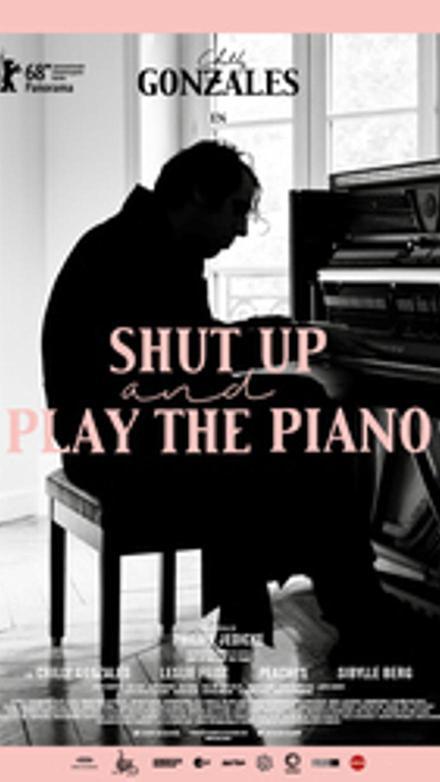 Shut Up and Play the Piano