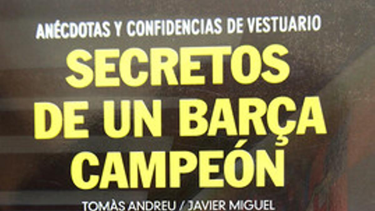 Secretos de un Barça campeón