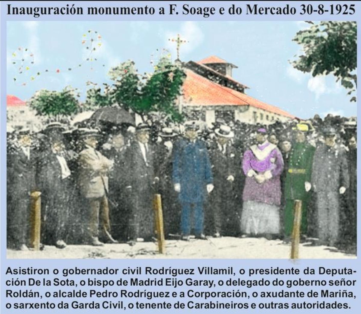 Inauguración monumento a Félix Soage e o mercado, nas Festas do Cristo de 1925.