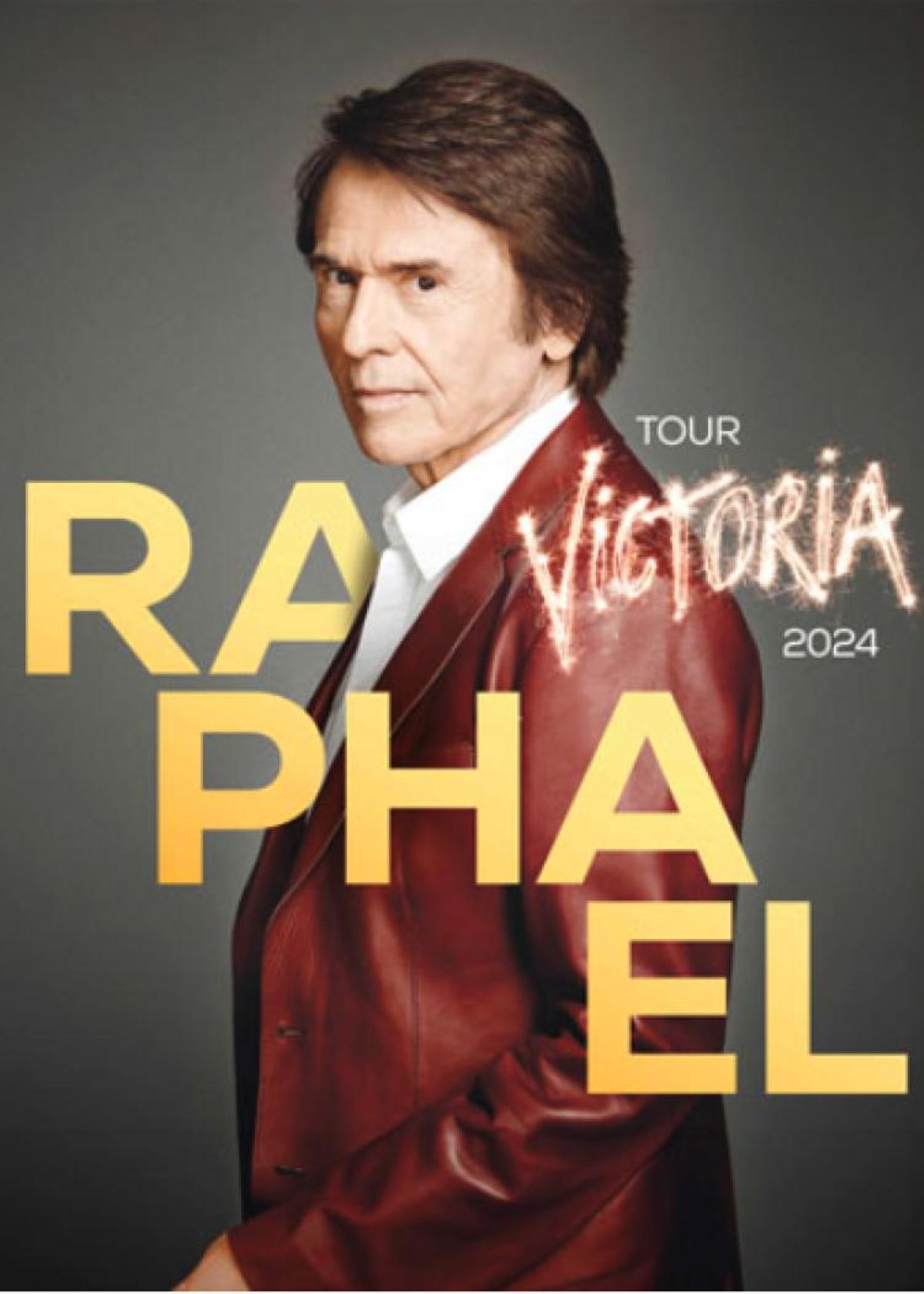 Cartel de la 'Gira Victoria 2024' de Raphael.