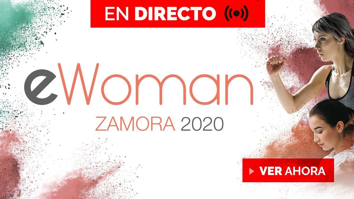 Sigue en directo eWoman Zamora 2020