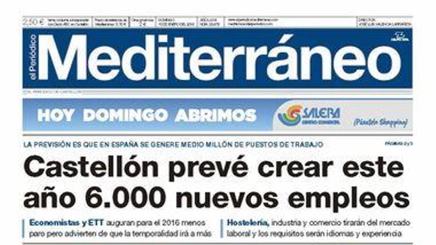 Castellón prevé crear este año 6.000 nuevos empleos, hoy en la portada de Mediterráneo