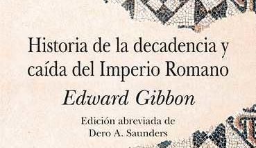 La gran epopeya romana de Gibbon.