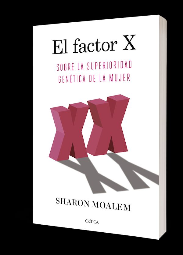 ‘El factor X: Sobre la superioridad genética de la mujer, de Sharon Moalem.