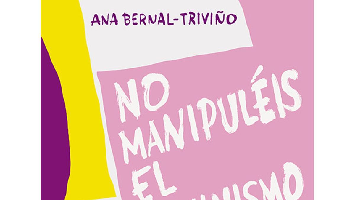 Portada del libro 'No manipuléis el feminismo'