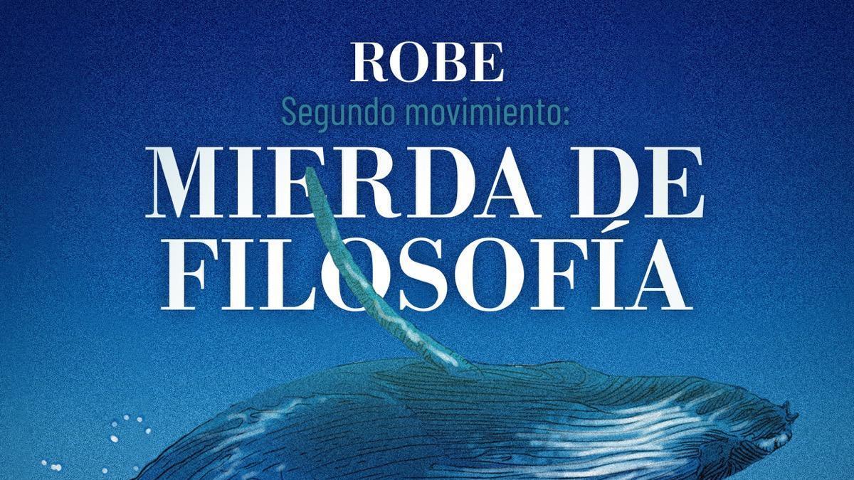 Robe reaparece con &#039;Mierda de filosofía&#039;, adelanto de su tercer disco con músicos extremeños