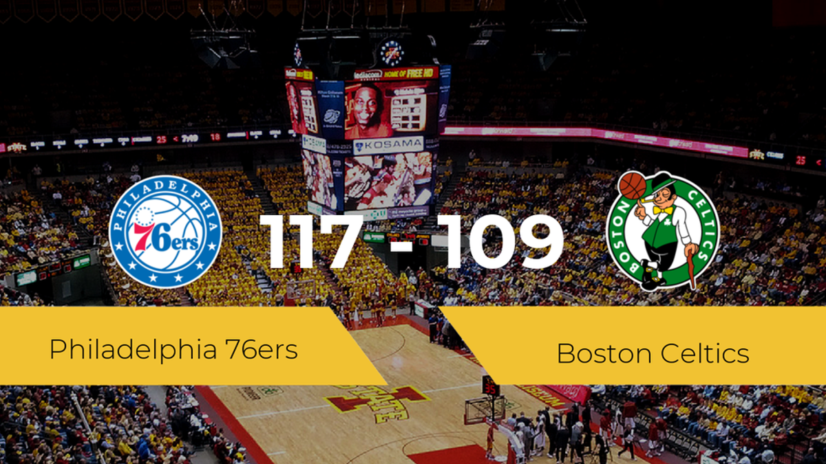 Philadelphia 76ers se hace con la victoria contra Boston Celtics por 117-109
