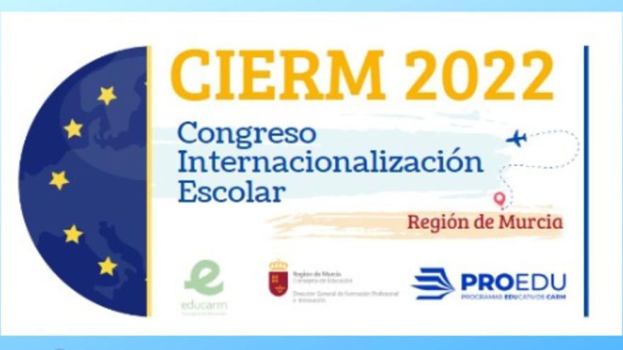 Nace el I Congreso para la Internacionalización Escolar de la Región de Murcia (CIERM)