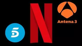 Antena 3 y Telecinco, al rescate de Netflix