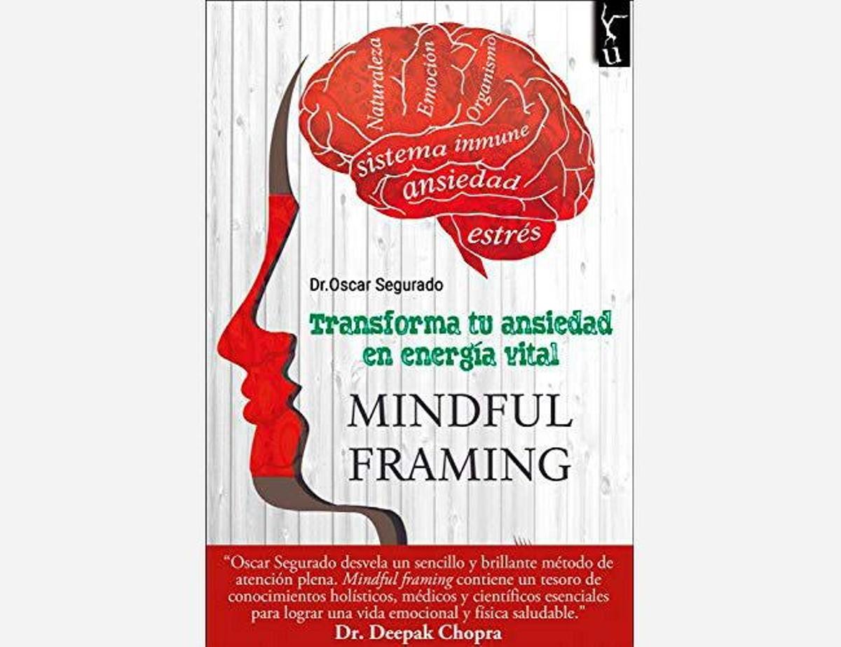 'Mindful: Transforma tu ansiedad en energía vital', de Dr. Oscar Segurado