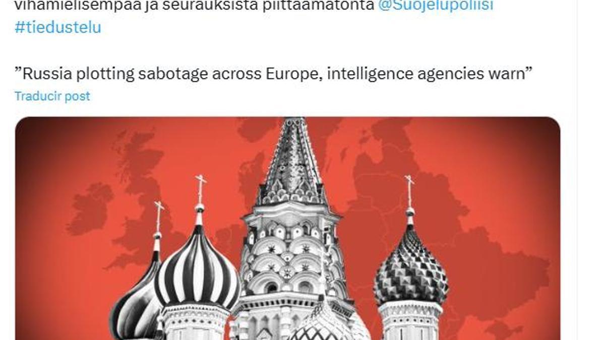 Tuit del director del servicio finés de inteligencia. "Ya lo advertimos a principios de año: la influencia rusa es cada vez más hostil y temeraria"
