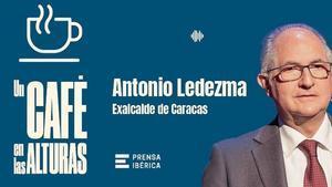 Antonio Ledezma, invitado este sábado en Un café en las alturas