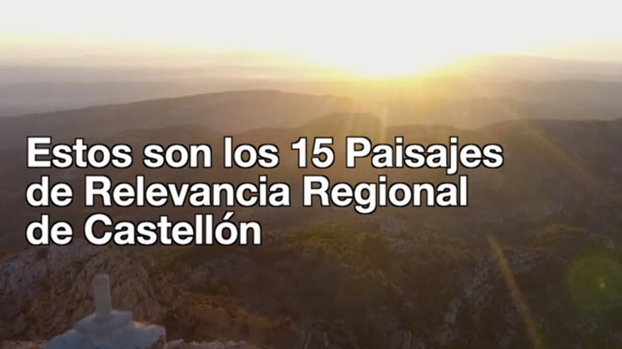 Estos son los 15 Paisajes de Relevancia Regional de Castellón